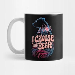 i choose the bear Mug